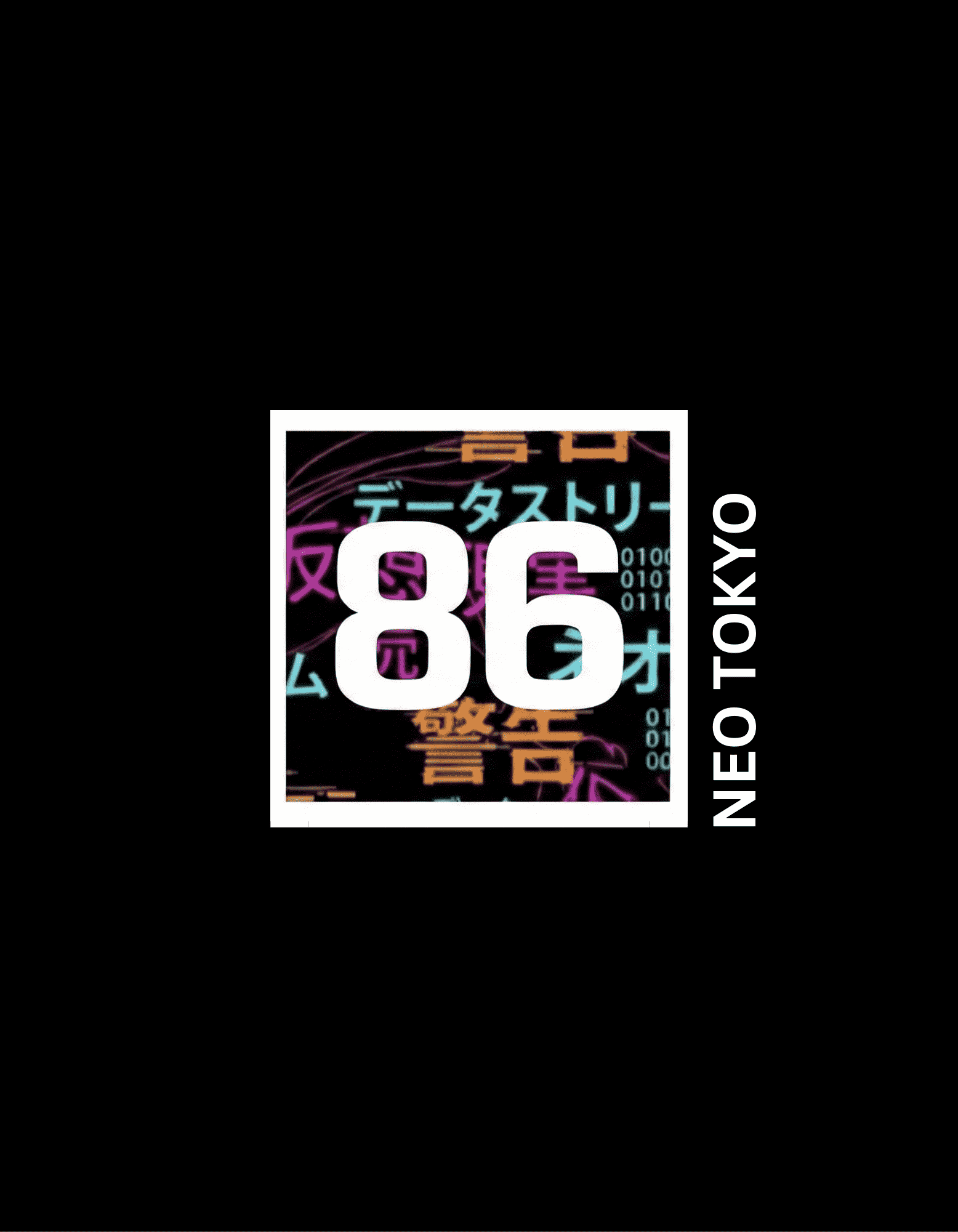 86 NEO TOYKO - EXCLUSIVE - 86 EVERYTHING 