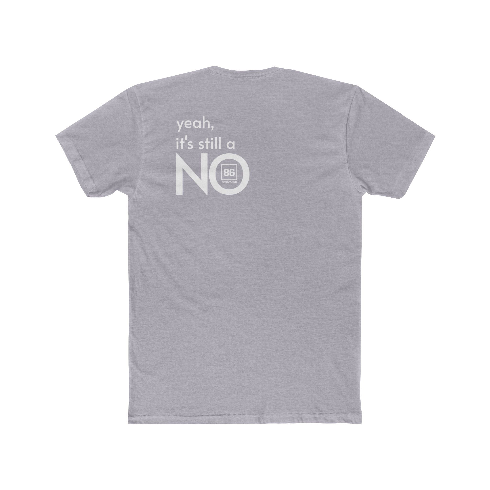 86 EVERYTHING | NO // THE 'STILL NO' CHASSIS - Graphic Tee