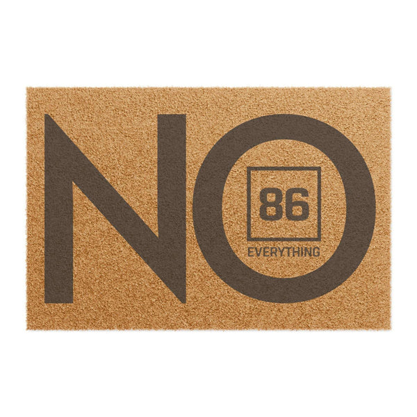 86 EVERYTHING | NO // “NO VISITORS” - Statement Doormat by Printify