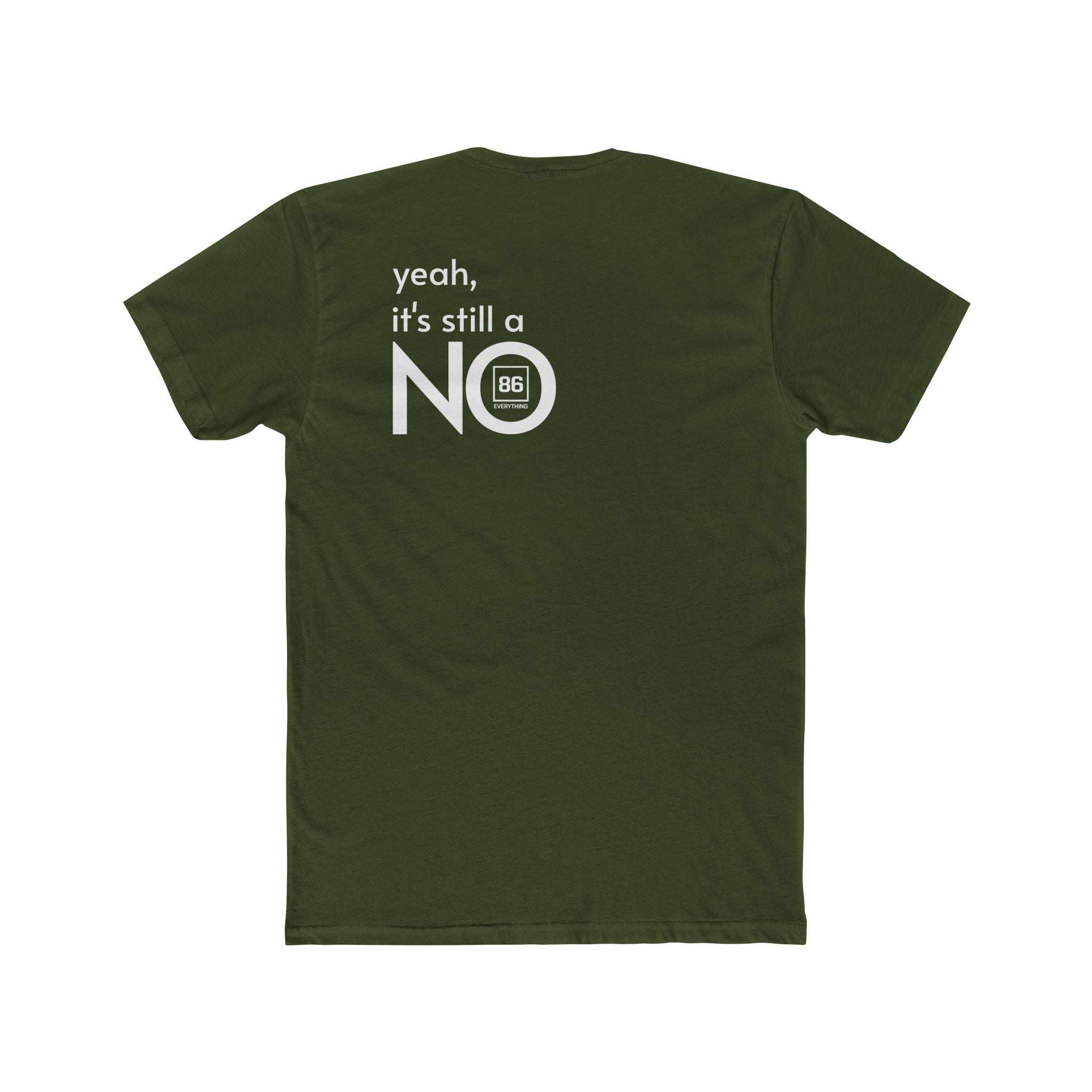 86 EVERYTHING | NO // THE 'STILL NO' CHASSIS - Graphic Tee by Printify