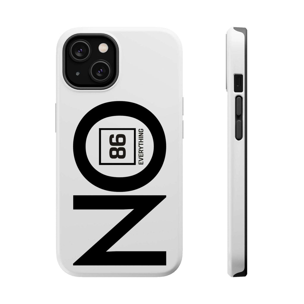 White plastic phone case with black NO text and an 86 EVERYTHING logo, shown from the back and side profile.
