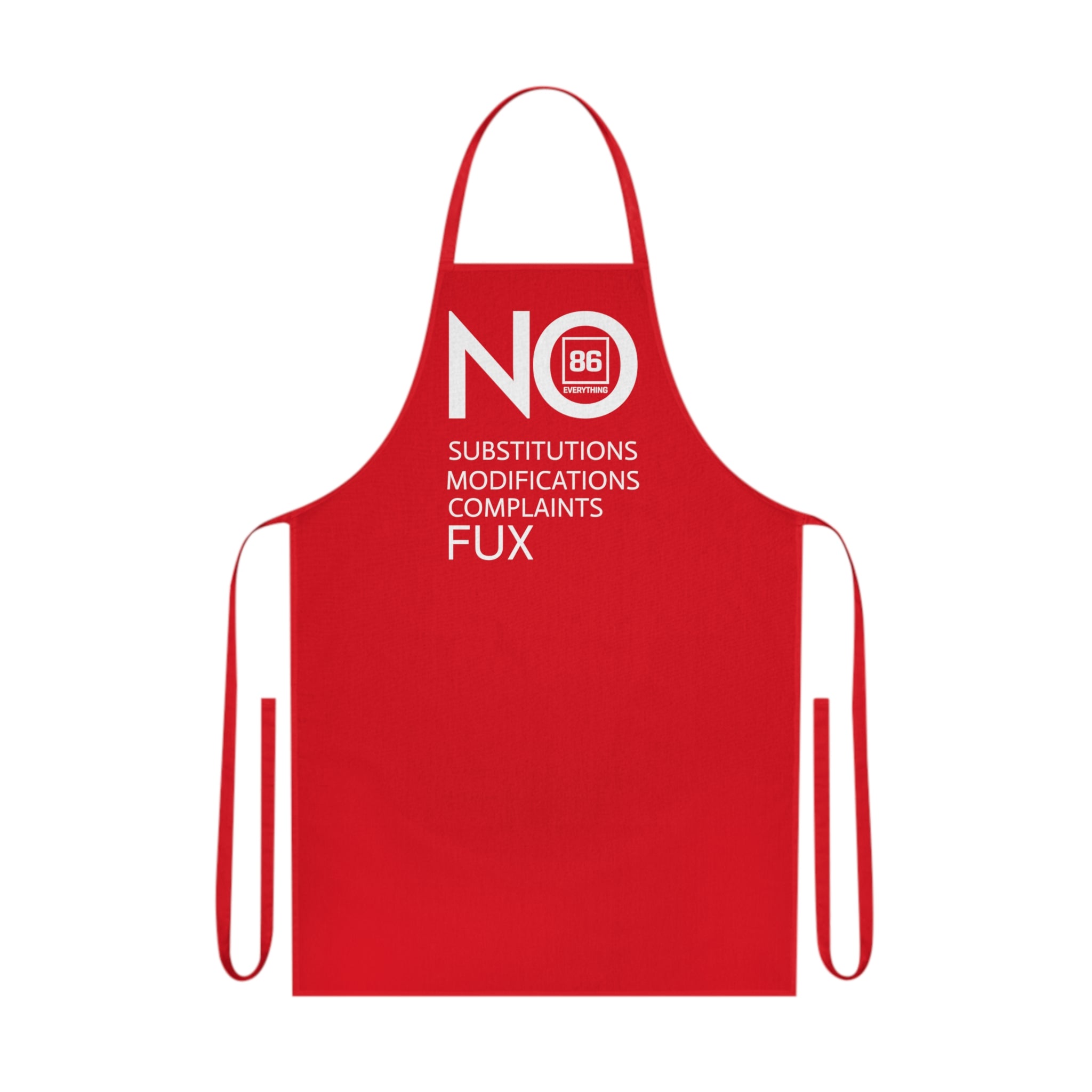 86 EVERYTHING | NO TO EVERYTHING // “NO FUX” - Cotton Apron