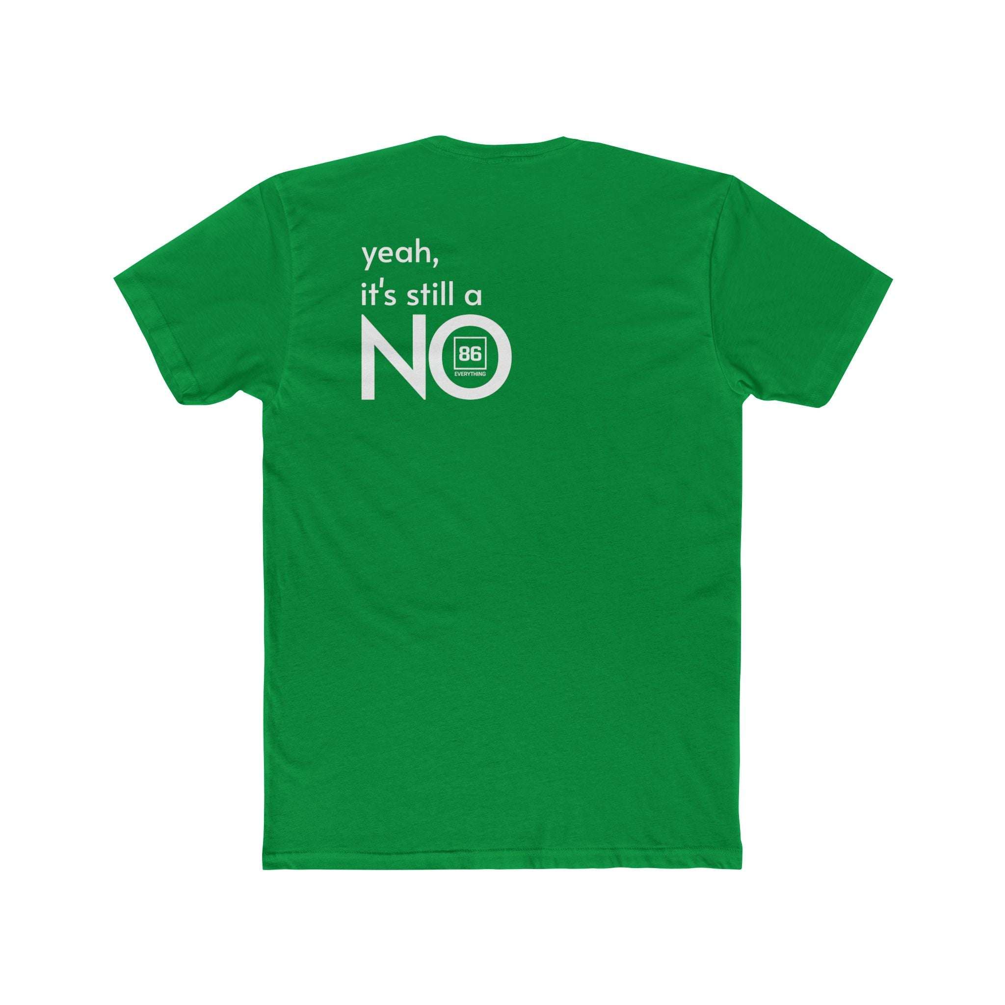 86 EVERYTHING | NO // THE 'STILL NO' CHASSIS - Graphic Tee by Printify