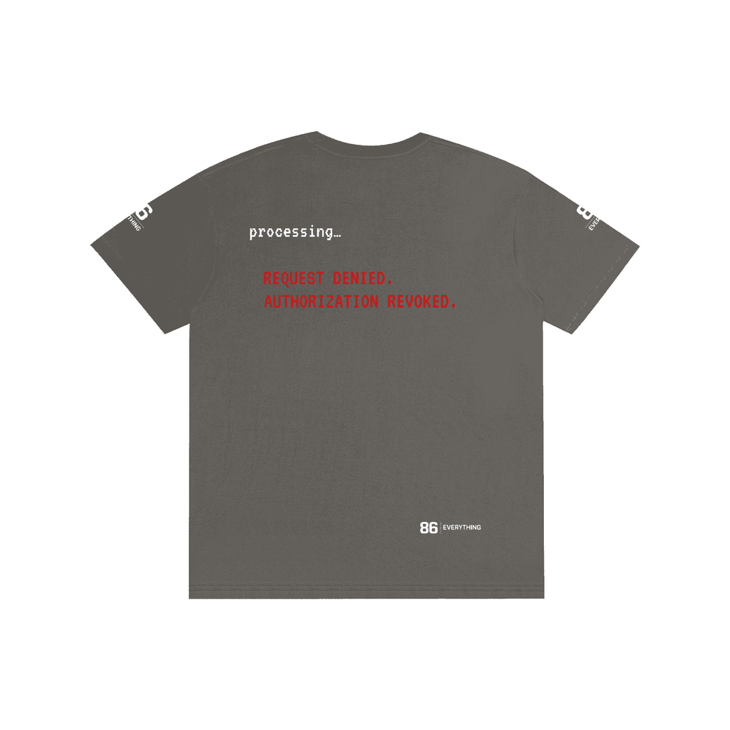 86 EVERYTHING | REQUEST DENIAL - Tee by ODMPOD