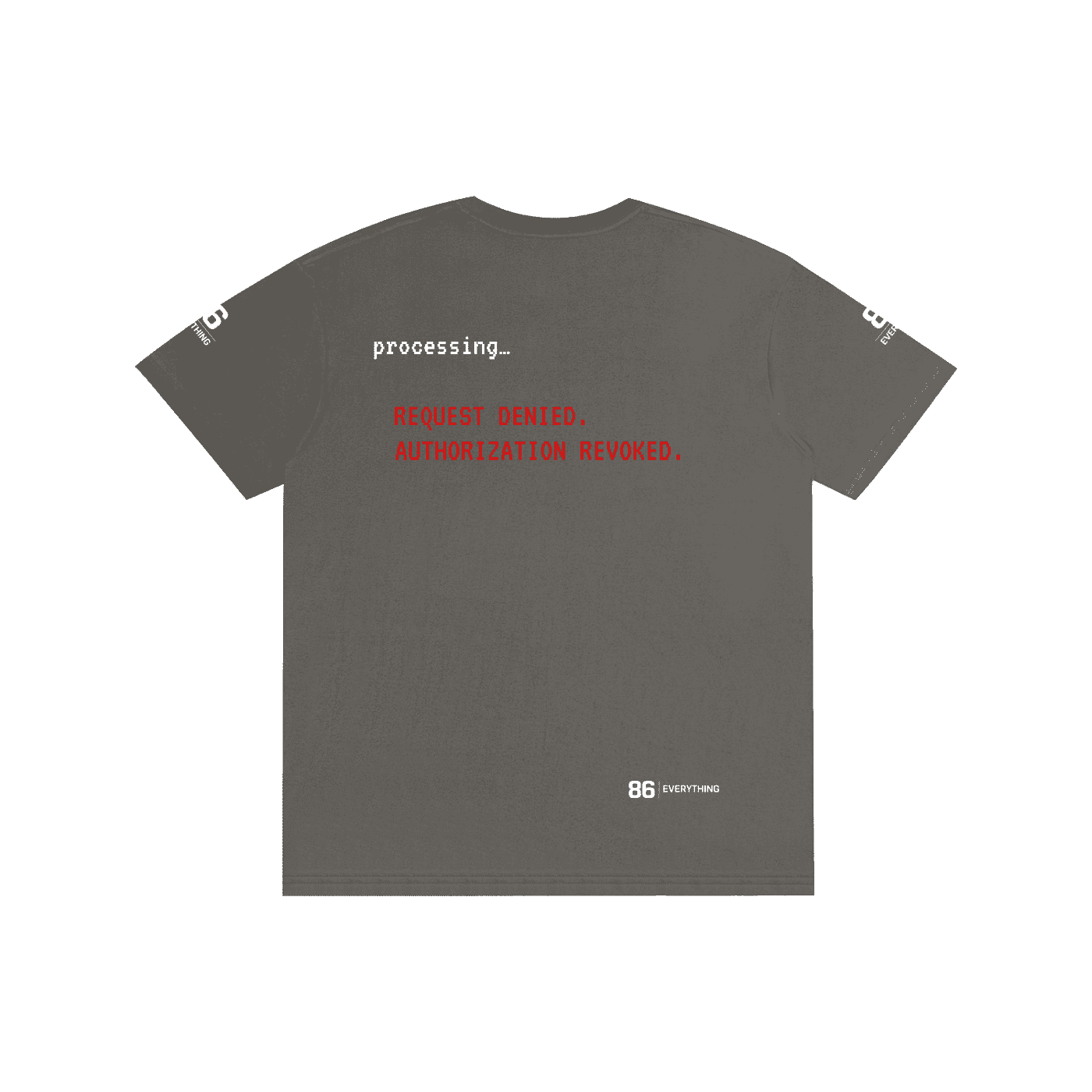 86 EVERYTHING | REQUEST DENIAL - Tee by ODMPOD
