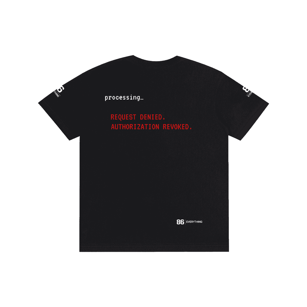 86 EVERYTHING | REQUEST DENIAL - Tee by ODMPOD