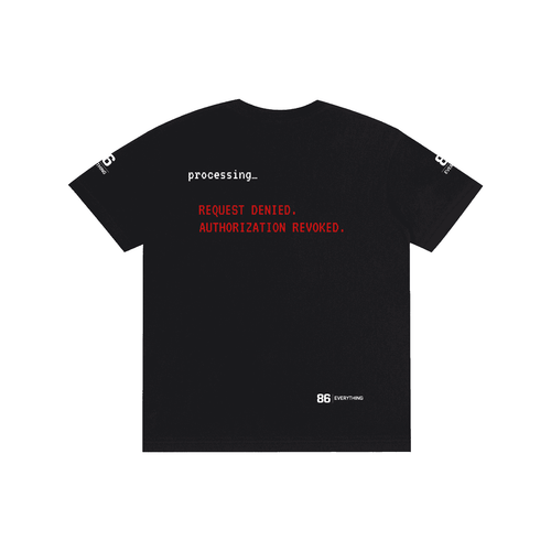 86 EVERYTHING | REQUEST DENIAL - Tee by ODMPOD