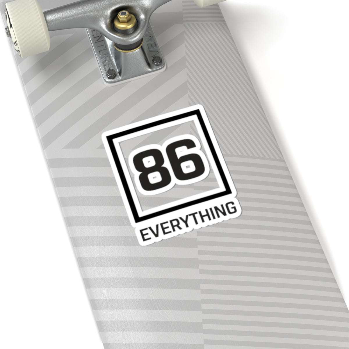 86 EVERYTHING | STANDARD COMPLIANCE - Sticker by Printify
